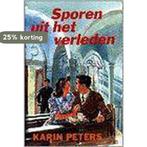 SPOREN UIT HET VERLEDEN 9789020523621 Karin Peters, Boeken, Verzenden, Gelezen, Karin Peters
