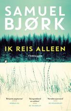 Ik reis alleen. 9789021018034 Samuel Bjork, Boeken, Thrillers, Verzenden, Gelezen, Samuel Bjork