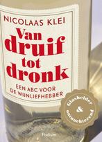 Van druif tot dronk 9789057592690 Nicolaas Klei, Boeken, Verzenden, Gelezen, Nicolaas Klei