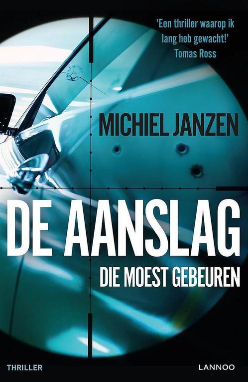 De aanslag die moest gebeuren 9789401455626 Michiel Janzen, Boeken, Thrillers, Gelezen, Verzenden