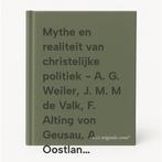 Mythe en realiteit van christelijke politiek - A. G. Weiler,, Verzenden, Gelezen