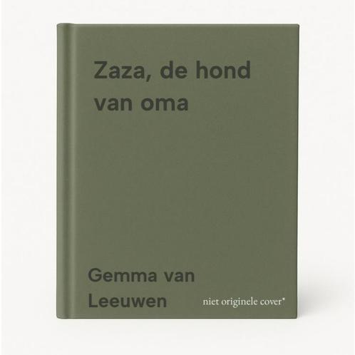 Zaza, de hond van oma 9789041202840 Gemma van Leeuwen, Boeken, Overige Boeken, Gelezen, Verzenden