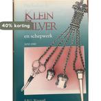 Nederlands klein zilver en schepwerk 1650-1880 9789068251487, Boeken, Verzenden, Zo goed als nieuw, B.W.G. Wttewaall