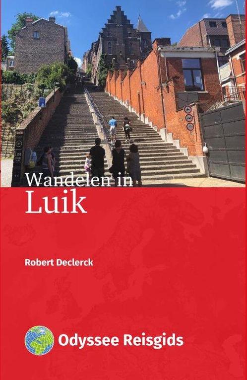 9789461231789 Wandelen in Luik Robert Declerck, Boeken, Studieboeken en Cursussen, Nieuw, Verzenden