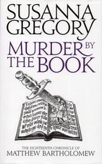 Murder By The Book - Susanna Gregory - 9781847442963 - Hardc, Verzenden, Nieuw