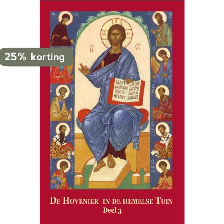 De hovenier in de hemelse tuin Deel 3 9789079889419, Boeken, Godsdienst en Theologie, Gelezen, Verzenden