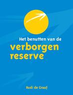 Het benutten van de verborgen reserve 9789460002243, Boeken, Verzenden, Gelezen, R. de Graaf