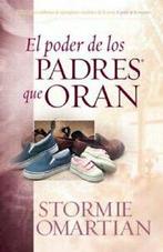 Poder de Los Padres Que Oran, El: Power of a Praying, Zo goed als nieuw, Stormie Omartian, Verzenden