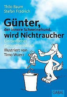 Gunter wird Nichtraucher. Ein tierisches Gesundheit...  Book, Boeken, Taal | Duits, Zo goed als nieuw, Verzenden