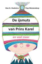 De ijsmuts van Prins Karel en veel meer 9789047620976, Verzenden, Gelezen, Han G. Hoekstra