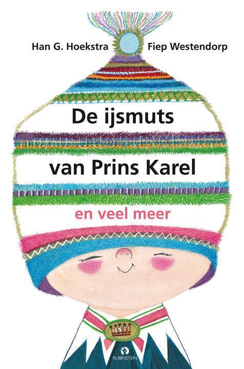 De ijsmuts van Prins Karel en veel meer 9789047620976, Boeken, Kinderboeken | Kleuters, Gelezen, Verzenden