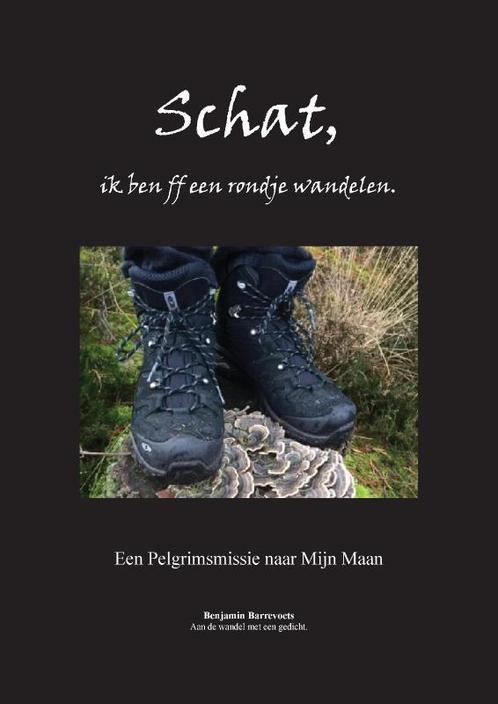 Schat, ik ben ff een rondje wandelen. 9789090305905, Boeken, Reisverhalen, Gelezen, Verzenden