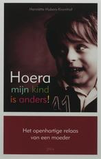 Hoera, mijn kind is anders! 9789077671252 H. Hubers-Kromhof, Boeken, Verzenden, Zo goed als nieuw, H. Hubers-Kromhof