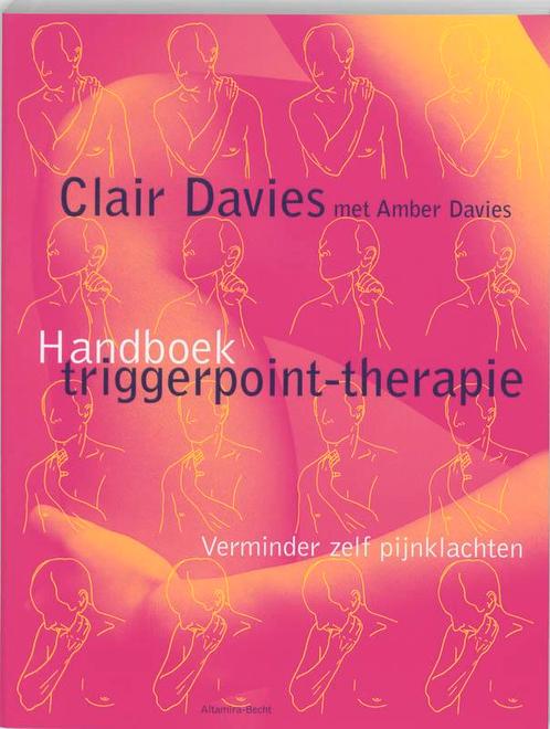 Handboek triggerpoint-therapie 9789069635965 Clair Davies, Boeken, Zwangerschap en Opvoeding, Gelezen, Verzenden