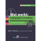 Wat werkt: Pedagogisch handelen & klassenmanagment -, Boeken, Verzenden, Zo goed als nieuw, R.J. Marzano