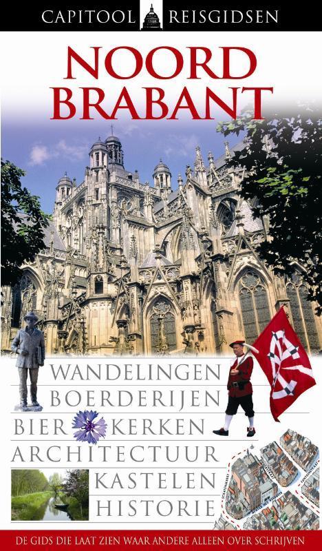Noord Brabant / Capitool reisgidsen 9789041026743, Boeken, Reisgidsen, Gelezen, Verzenden