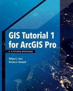 GIS Tutorial 1 for ArcGIS Pro 9781589484665 Wilpen L. Gorr, Boeken, Verzenden, Gelezen, Wilpen L. Gorr