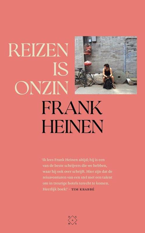 9789493399303 Reizen is onzin Frank Heinen, Boeken, Biografieën, Nieuw, Verzenden