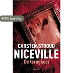 De terugkeer / Niceville / 2 9789022571057 Carsten Stroud, Verzenden, Zo goed als nieuw, Carsten Stroud