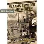 Vlaams bewegen in Antwerpen 9789078898245 Jan Huijbrechts, Verzenden, Zo goed als nieuw, Jan Huijbrechts