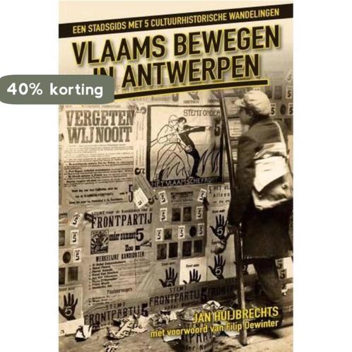 Vlaams bewegen in Antwerpen 9789078898245 Jan Huijbrechts, Boeken, Reisgidsen, Zo goed als nieuw, Verzenden