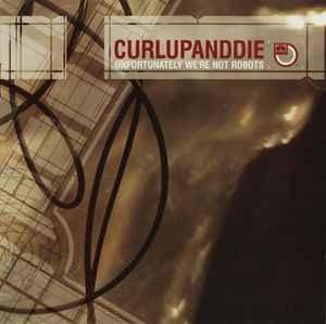cd - Curlupanddie - Unfortunately Were Not Robots, Cd's en Dvd's, Cd's | Overige Cd's, Zo goed als nieuw, Verzenden
