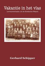 9789464937398 Vakantie in het vlas Gerhard Schipper, Boeken, Verzenden, Nieuw, Gerhard Schipper