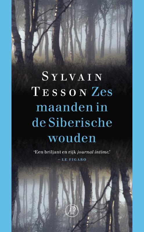 Zes maanden in de Siberische wouden 9789029586252, Boeken, Literatuur, Zo goed als nieuw, Verzenden