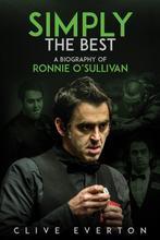 9781785314445 Simply the Best: A Biography of Ronnie OSu..., Verzenden, Nieuw, Clive Everton