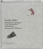 Kinder Delijt / Nijmeegse kunsthistorische studies / 6, Verzenden, Gelezen, August Willemsen