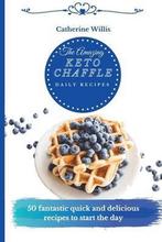 9781803178677 The Amazing Keto Chaffle Daily Recipes, Boeken, Gezondheid, Dieet en Voeding, Nieuw, Catherine Willis, Verzenden