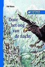 Door Het Oog Van De Nacht 9789025736651 Yet Baas, Boeken, Gelezen, Yet Baas, Y. Baas, Verzenden