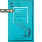 Op het kritieke moment 9789001254704 Johan van Dorsten, Boeken, Verzenden, Zo goed als nieuw, Johan van Dorsten