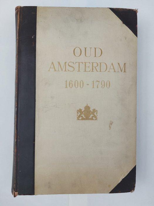 P. Fouquet - Oud Amsterdam. Afbeeldingen der voornaamste, Antiek en Kunst, Antiek | Boeken en Bijbels
