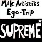 cd - Mik Artistiks Ego Trip - Supreme, Verzenden, Zo goed als nieuw