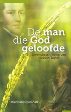 Man die God geloofde 9789079465675 Marshall Broomhall, Verzenden, Gelezen, Marshall Broomhall