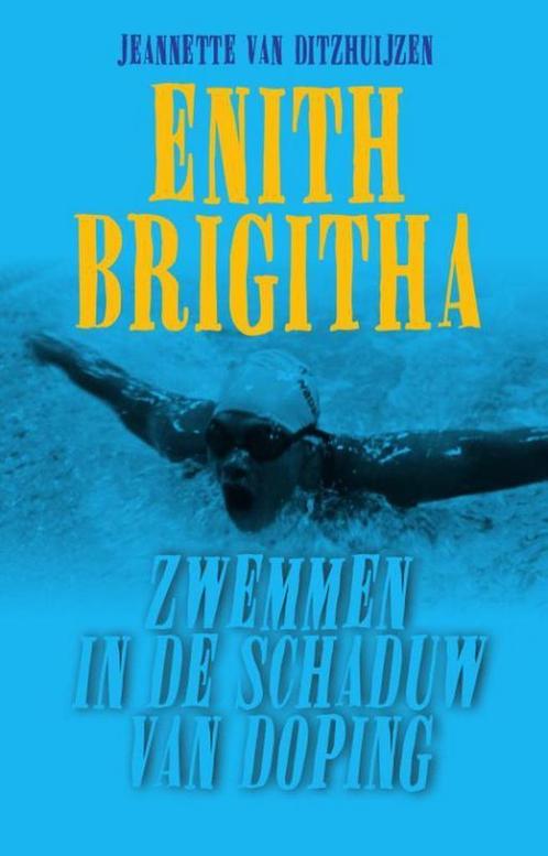 Enith Brigitha 9789460224560 Jeannette van Ditzhuijzen, Boeken, Hobby en Vrije tijd, Gelezen, Verzenden