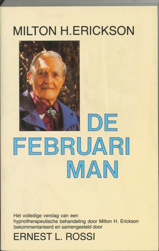 De februariman 9789063500528 M.H. Erickson, Boeken, Psychologie, Gelezen, Verzenden