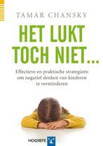 Het lukt toch niet ... 9789079729609 Tamar Chansky, Boeken, Verzenden, Zo goed als nieuw, Tamar Chansky