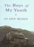 The Boys Of My Youth By Jo Ann Beard, Jo Ann Beard, Zo goed als nieuw, Verzenden