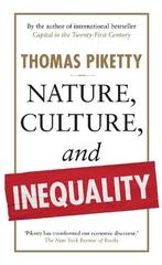 Nature, Culture, And Inequality |  NIEUW | Piketty, Thomas |, Boeken, Ophalen of Verzenden, Nieuw, Piketty, Thomas
