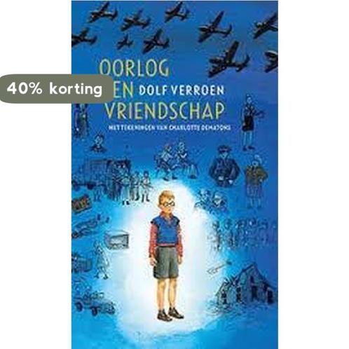 Oorlog en vriendschap 9789059653818 Dolf Verroen, Boeken, Kinderboeken | Jeugd | 13 jaar en ouder, Gelezen, Verzenden