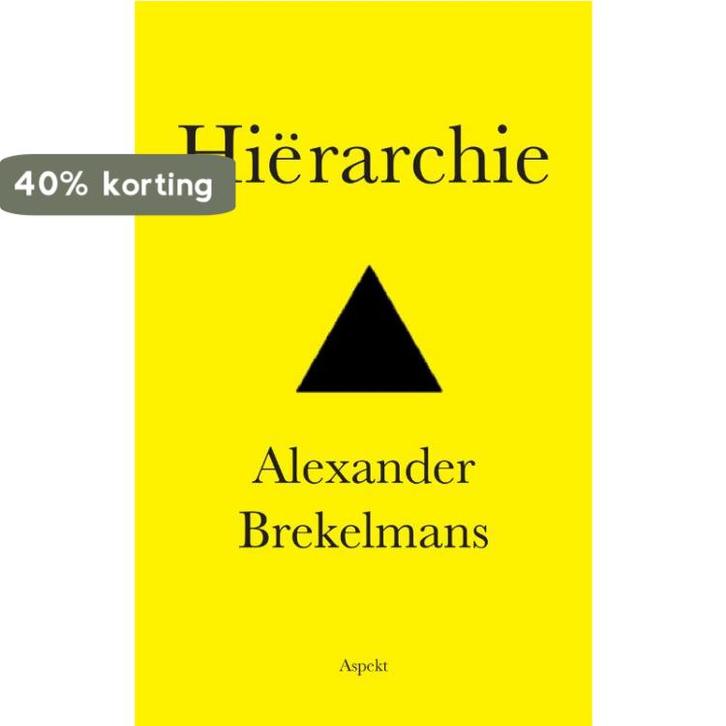 Hierarchie 9789059119352 Alexander Brekelmans, Boeken, Politiek en Maatschappij, Zo goed als nieuw, Verzenden