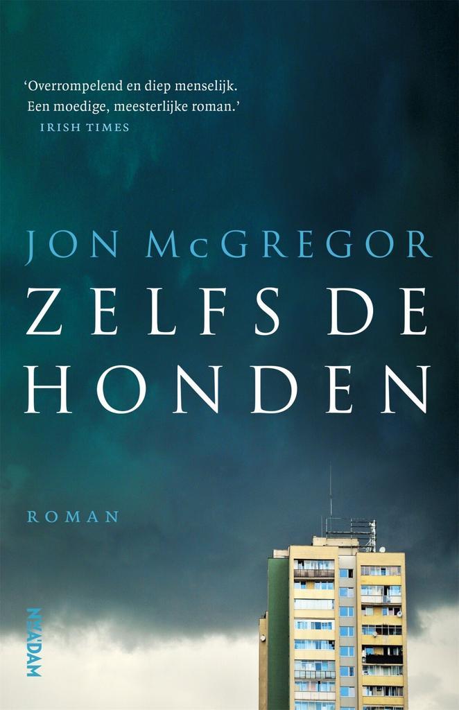 Zelfs de honden (9789046827482, Jon McGregor), Boeken, Romans, Nieuw, Verzenden