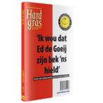 Ik wou dat Ed de Goeij zijn bek ns hield / Hard gras / 76, Verzenden, Zo goed als nieuw, En