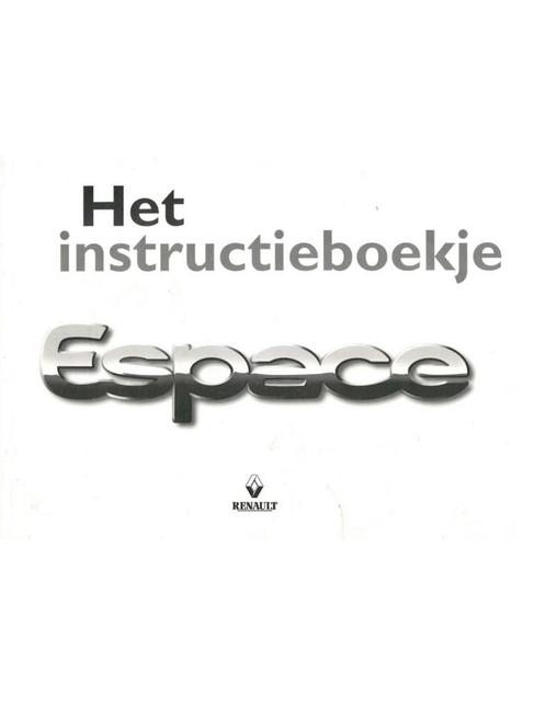 1998 RENAULT ESPACE INSTRUCTIEBOEKJE NEDERLANDS, Auto diversen, Handleidingen en Instructieboekjes