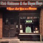 LP gebruikt - Rick Robinson And The Bayou Boys - I Spent..., Verzenden, Zo goed als nieuw