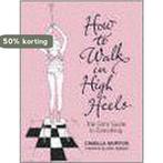 How To Walk In High Heels 9780340836057 Camilla Morton, Verzenden, Gelezen, Camilla Morton