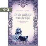 In de volheid van de tijd 9789402901047 Maarten Luther, Verzenden, Zo goed als nieuw, Maarten Luther