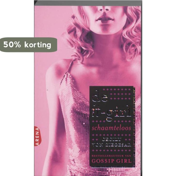 Schaamteloos / It-girl / 1 9789089901118 Cecily von Ziegesar, Boeken, Kinderboeken | Jeugd | 13 jaar en ouder, Gelezen, Verzenden